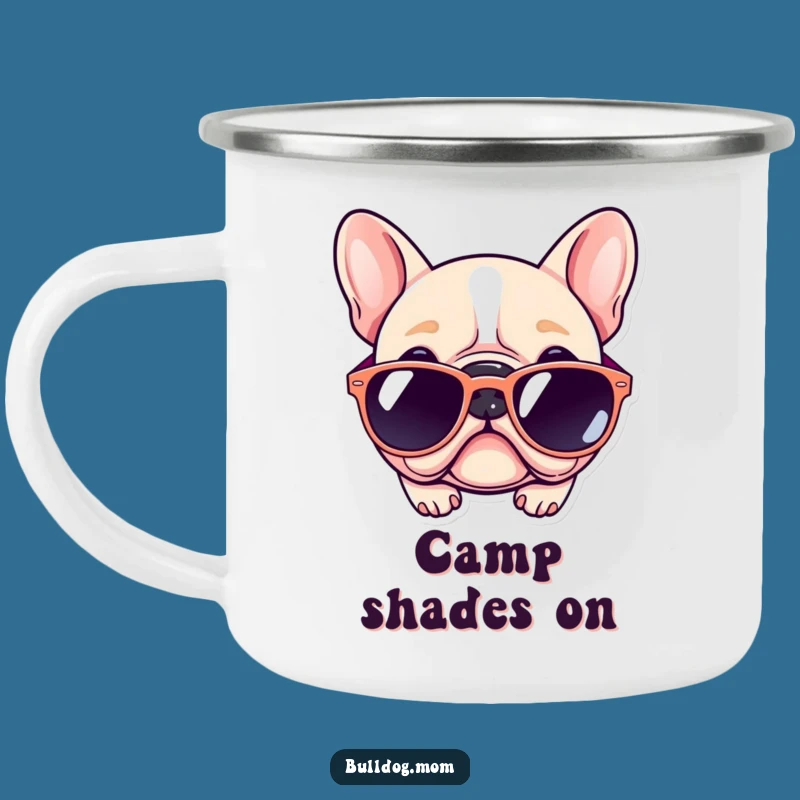 Funny Kawaii Bulldog Camping Mug: Cool Camp Vibes, a Rugged Dog Lover Gift