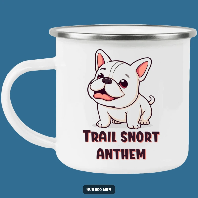 Funny Kawaii Bulldog Camping Mug: Happy Snort Adventure