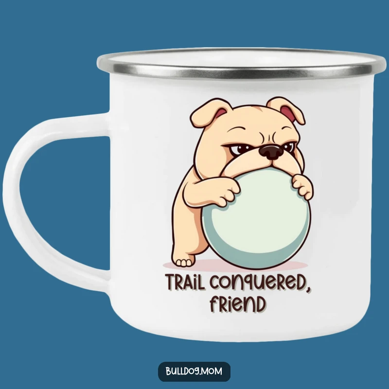 Funny Bulldog Camping Mug: Determined Ball Pusher Outdoor Gift