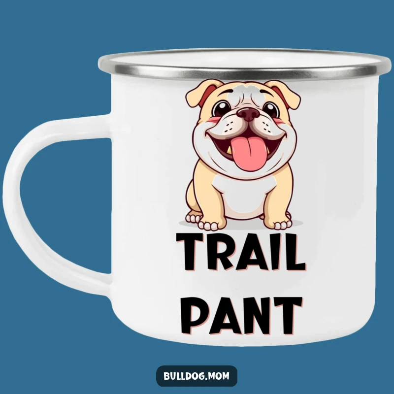 Funny Bulldog Panting Camping Mug: Your Enthusiastic Outdoor Companion