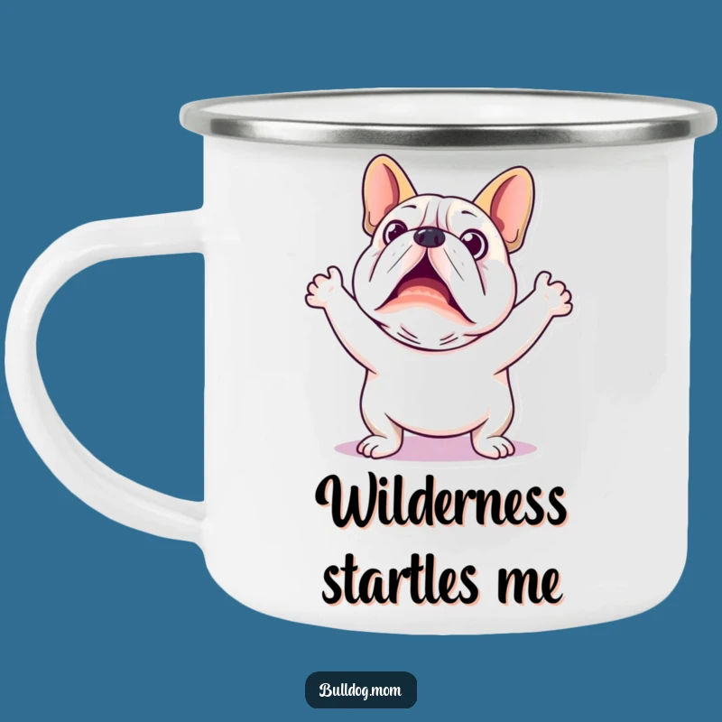 Funny Kawaii Bulldog Camping Mug: Startled Explorer Gift