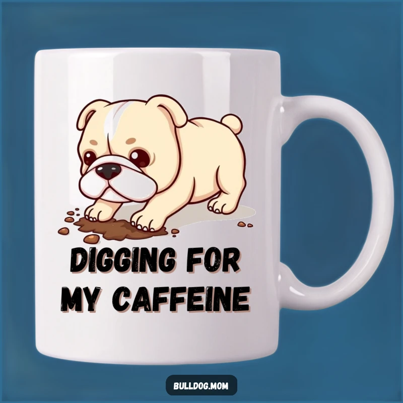 Funny Kawaii Bulldog Mug: Digging Pup Gift for Dog Lovers