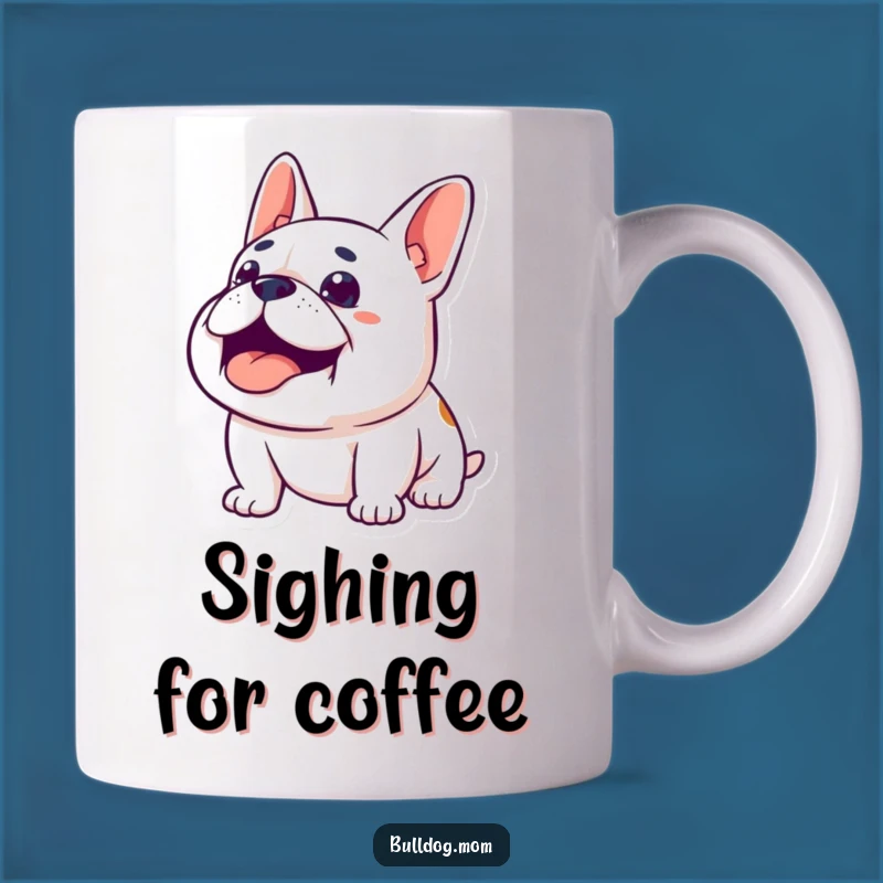 Funny Content Bulldog Mug Gift: Happy sighing pup looking up, perfect for relaxation, a hilarious funny gift.