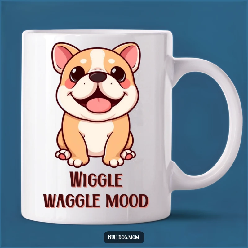 Funny Kawaii Bulldog Mug: Wiggle Butt Joy, Perfect Gift for Dog Lovers