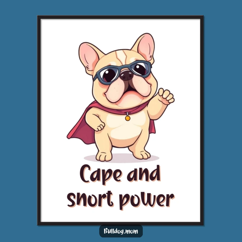 Funny Kawaii Bulldog Superhero Cape Digital Art - Heroic Puppy Print
