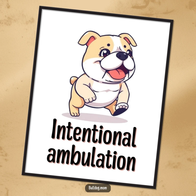 Funny kawaii Bulldog digital art print of a determined, energetic stride, offering instant wall decor and a funny gift. Humorous canine illustration.