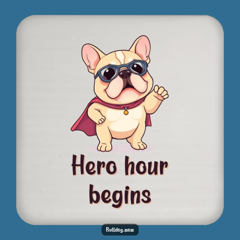 Funny Kawaii Bulldog Superhero Cape Coaster - Heroic Puppy Protection