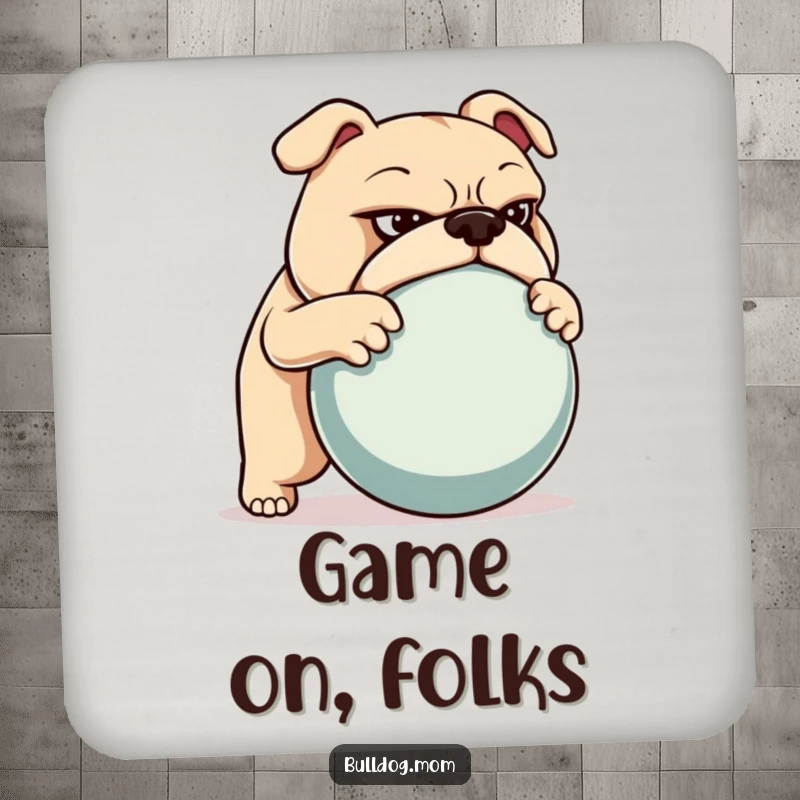 Funny coaster with a determined bulldog pushing a large ball, adding a humorous and strong touch to drink service.