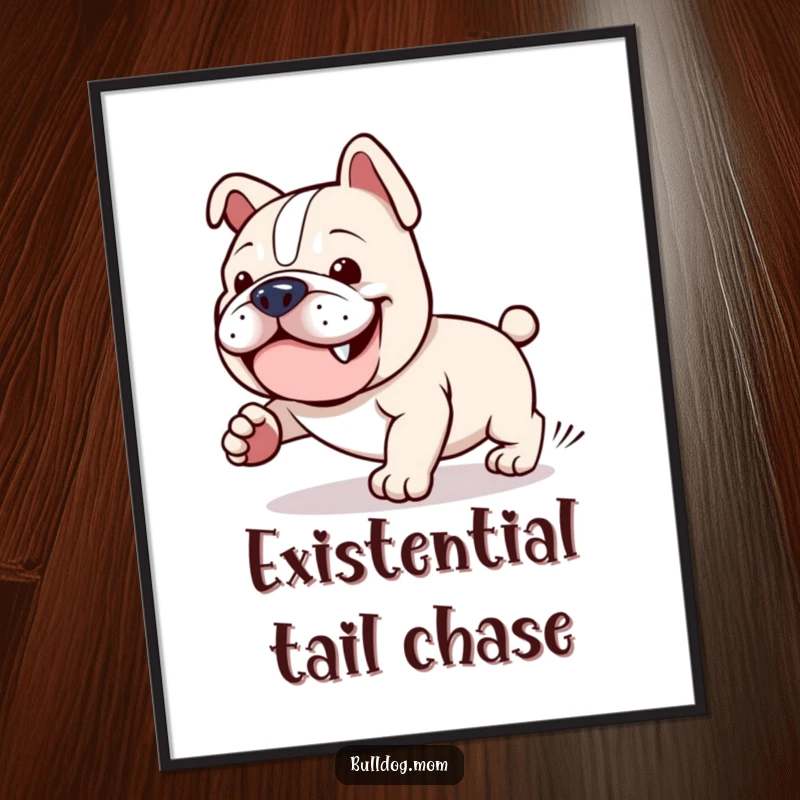 Funny Kawaii Bulldog Poster: A determined bulldog with a grin, comically chasing its tail, capturing endless, joyful energy.