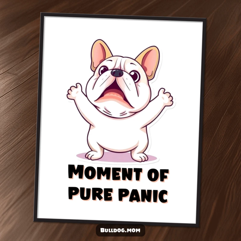 Funny Kawaii Bulldog Poster: A large print of a shocked kawaii bulldog with its arms up in a furry frenzy.