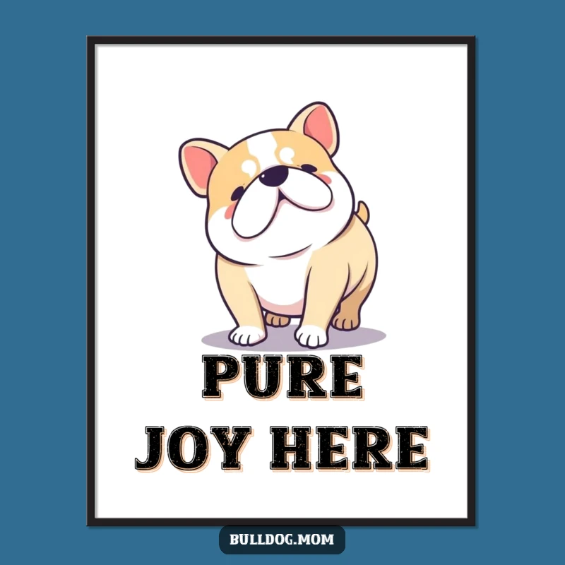 Funny Kawaii Bulldog Wiggle Poster - Happy Chubby Dog Wall Art Gift