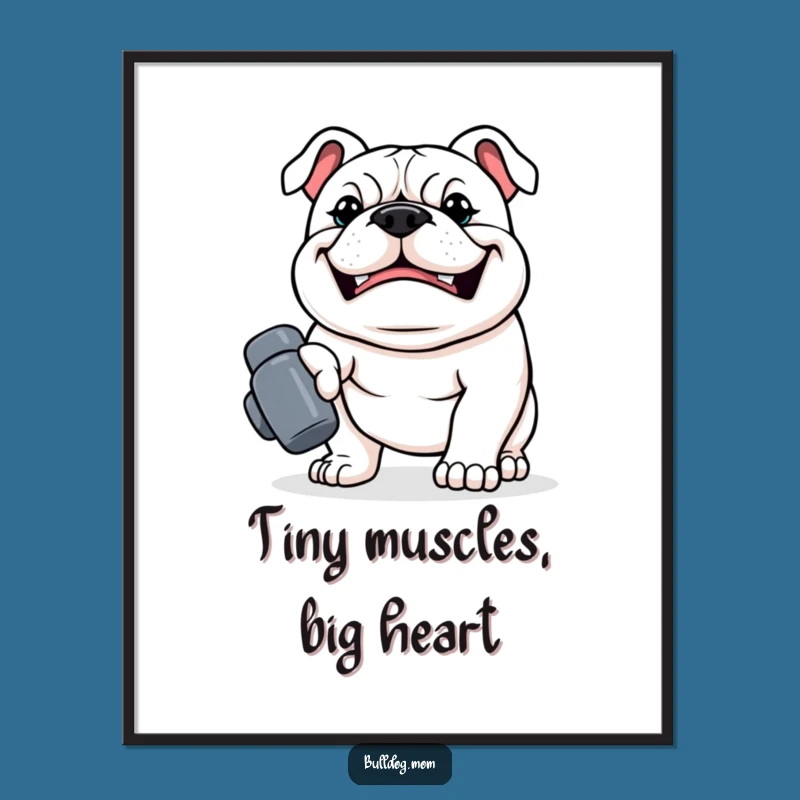 Wall Motivation: Funny Kawaii Bulldog Dumbbell Poster