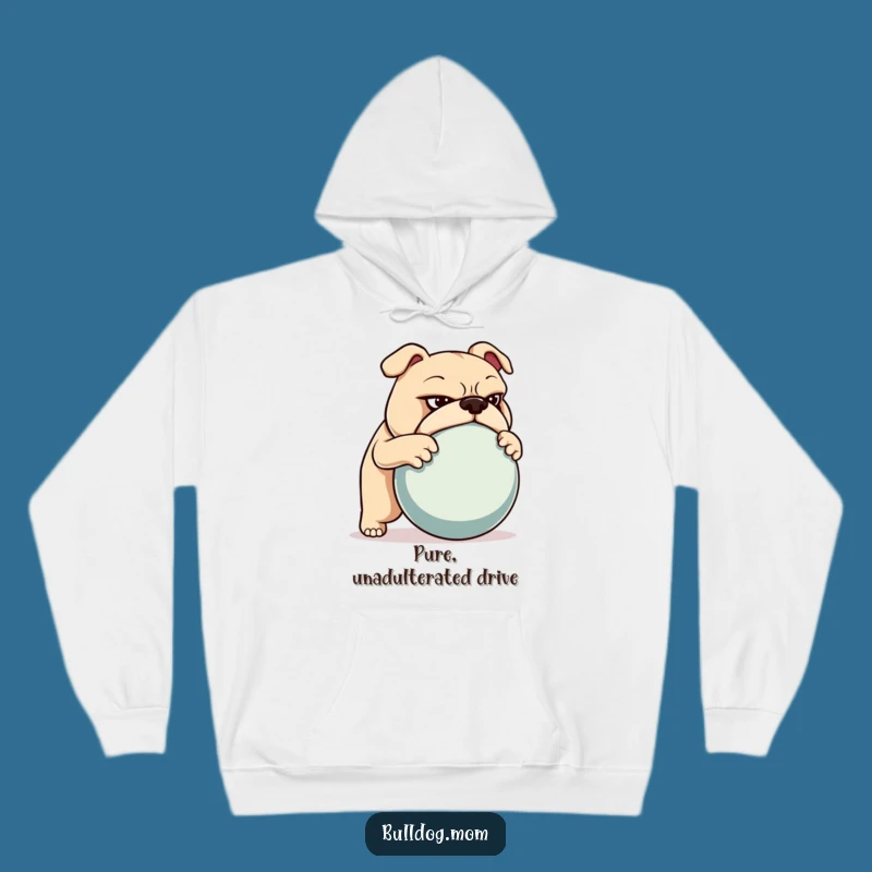 Funny Bulldog Hoodie: Determined Ball Pusher Warmth Gift