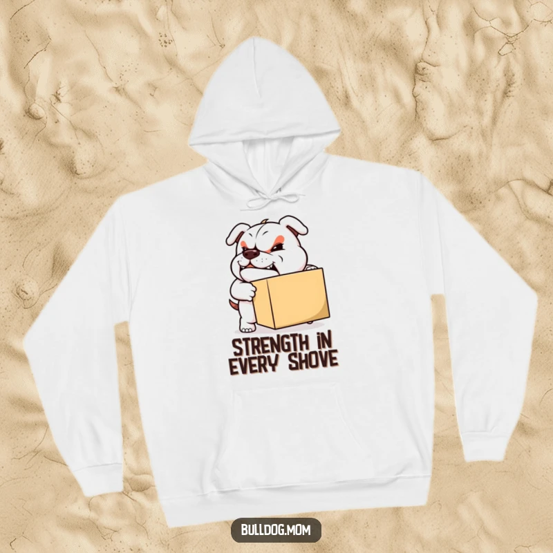 Funny Moving Bulldog Hoodie: A sturdy bulldog with a determined grin pushes a box, symbolizing strength and the journey ahead.