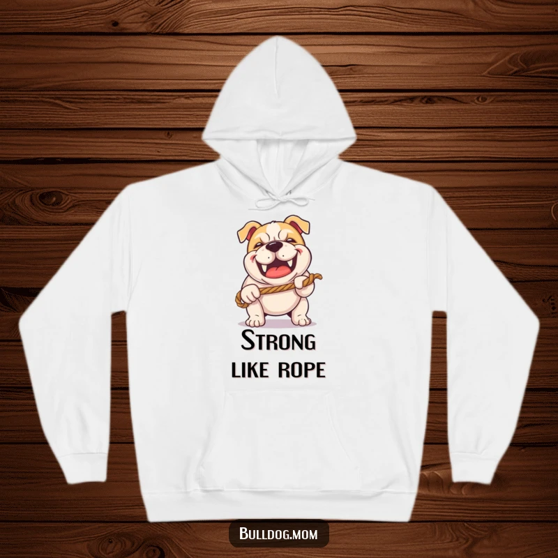 Funny Kawaii Bulldog hoodie with a happy grunt, playing tug-of-war with a rope, offering cozy comfort and playful energy.