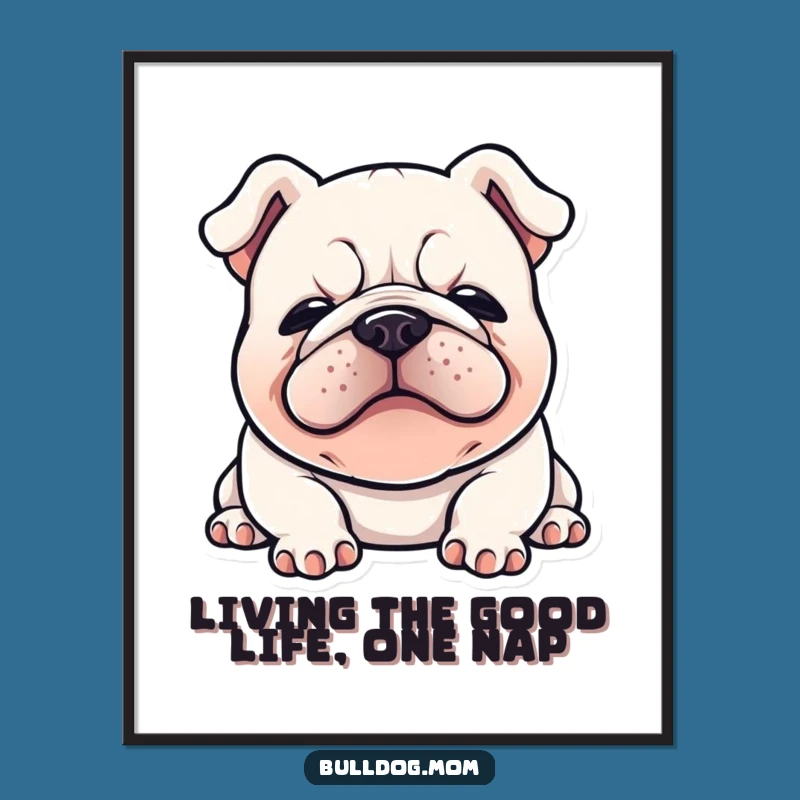 Free Printable Wall Art: Funny Kawaii Bulldog Relaxing, Quirky Downloadable Decor