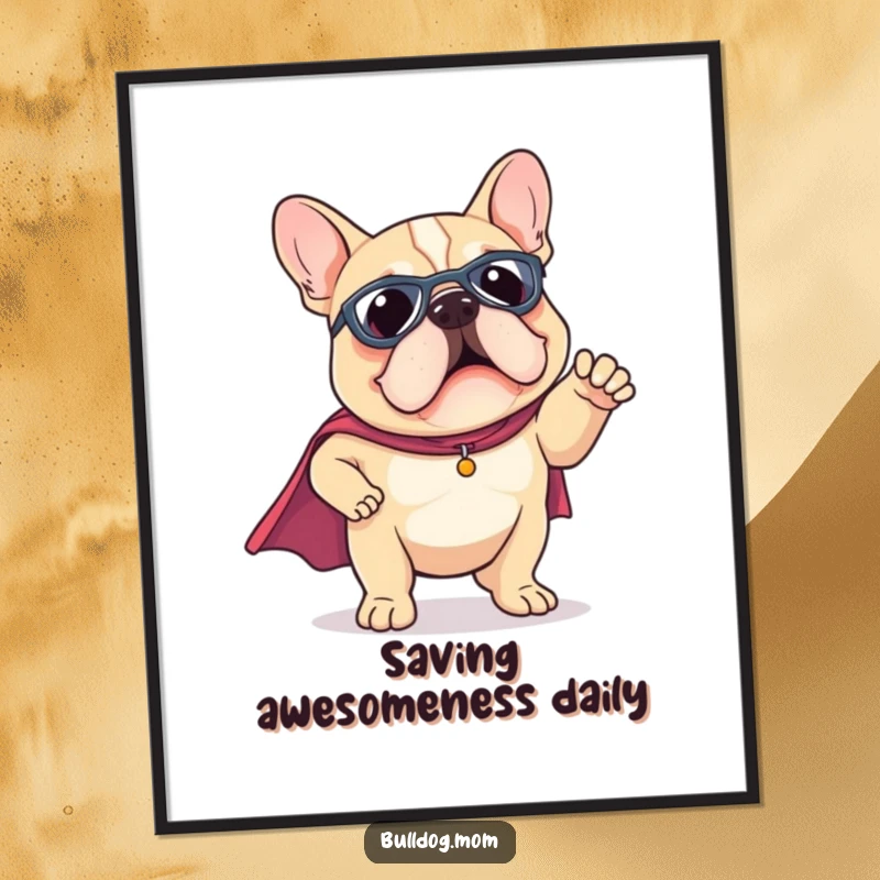 Funny Free Printable Wall Art of a kawaii bulldog wearing a tiny superhero cape, striking a funny pose, ready for action.