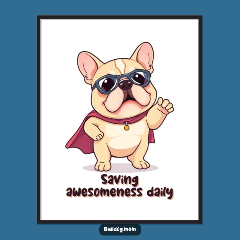 Funny Free Printable Wall Art: Superhero Bulldog - Quirky Downloadable Decor