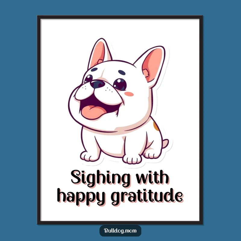Funny Free Printable Wall Art: Content Bulldog, Hilarious Downloadable Decor Gift!