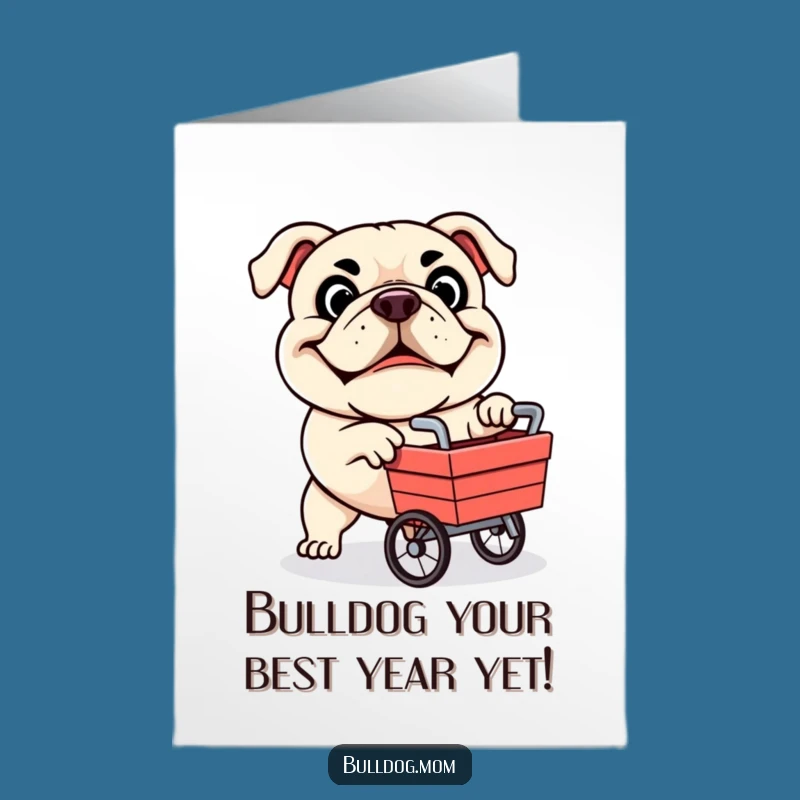 Funny Free Printable Bulldog Birthday Card: Playful Pup Cart for a Laughing Downloadable Gift