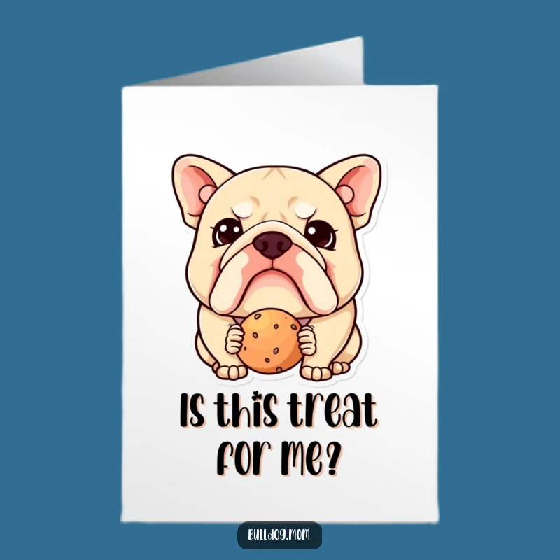 Free Printable Birthday Card: Funny Kawaii Bulldog Confused Treat Design