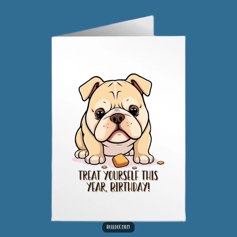 Funny Bulldog Birthday Card Free Printable: Treat-Focused Pup Wishes Fun!