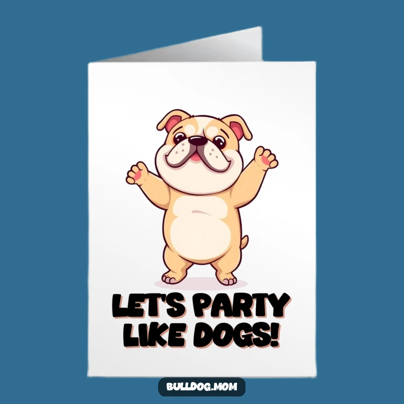 Free Printable Bulldog Dance Card: Happy Birthday Boogie - Funny Downloadable Gift