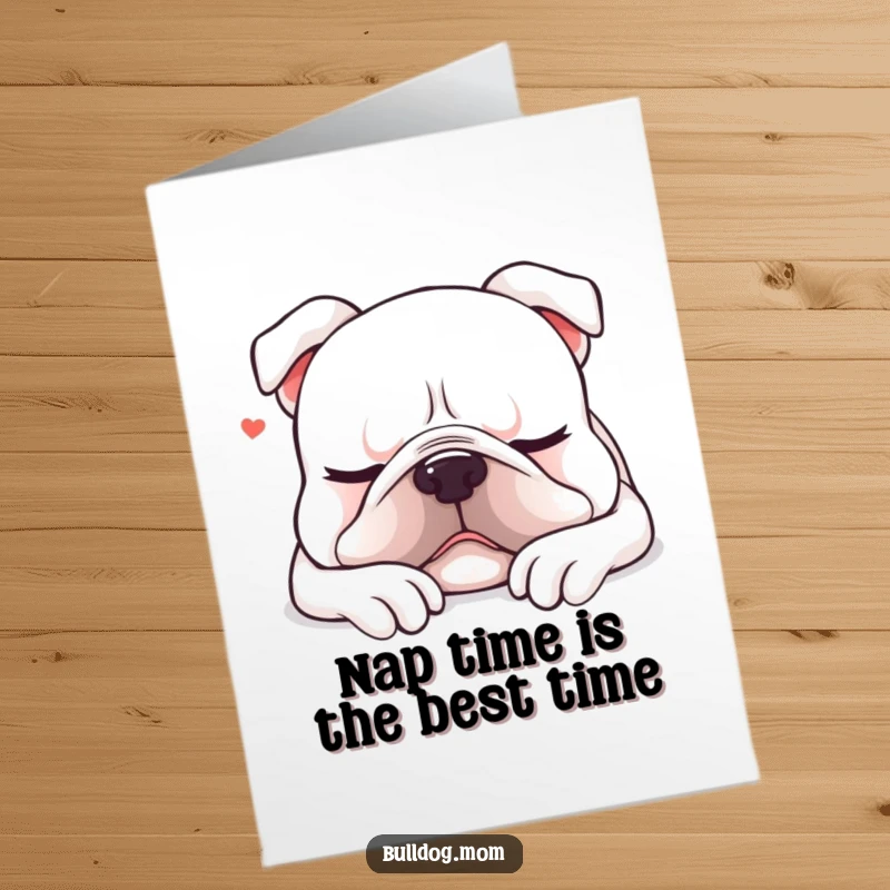 Funny Free Printable Bulldog Birthday Card: Kawaii Bulldog letting out a contented sigh, settling down for a nap on their birthday.