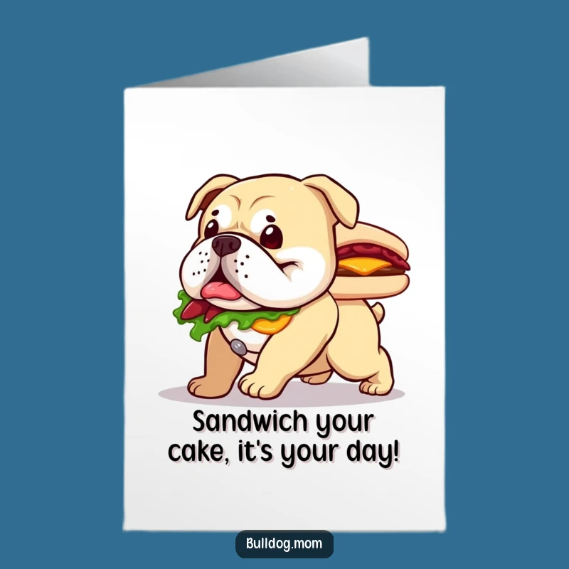 Hilarious Free Printable Bulldog Sandwich Birthday Card: Waddling Pup for a Funny Downloadable Gift