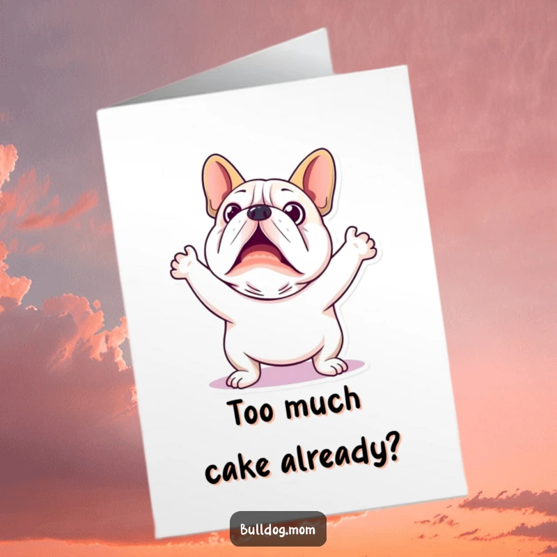 Funny Free Printable Birthday Card: Kawaii Bulldog with wide eyes and flailing arms, expressing sheer panic.