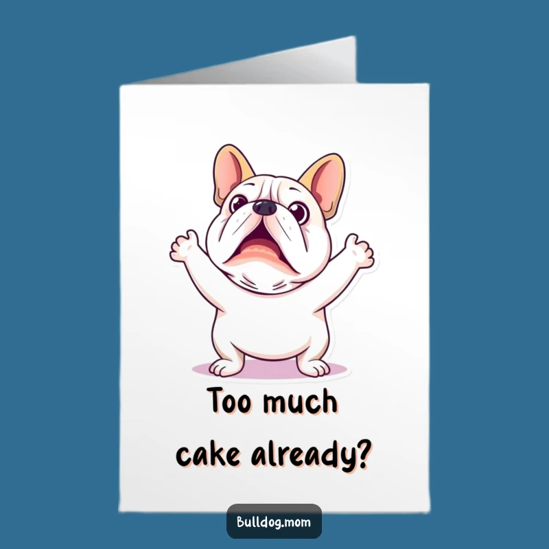 Free Printable Funny Birthday Card: Startled Kawaii Bulldog, Hilarious DIY Downloadable Gift