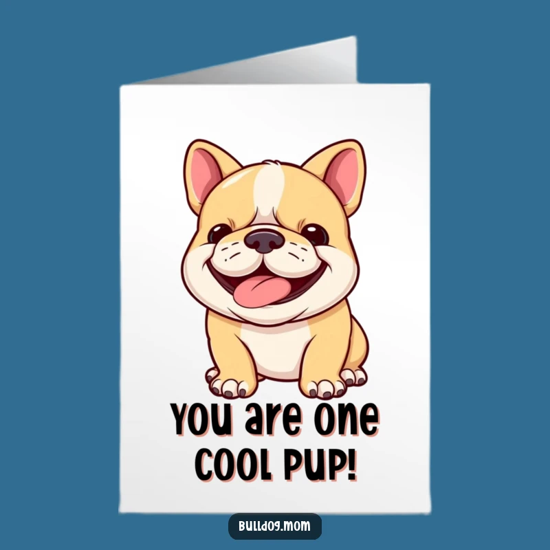 Free Printable Birthday Card: Happy Grinning Bulldog Cub, Hilarious Puppy Gift