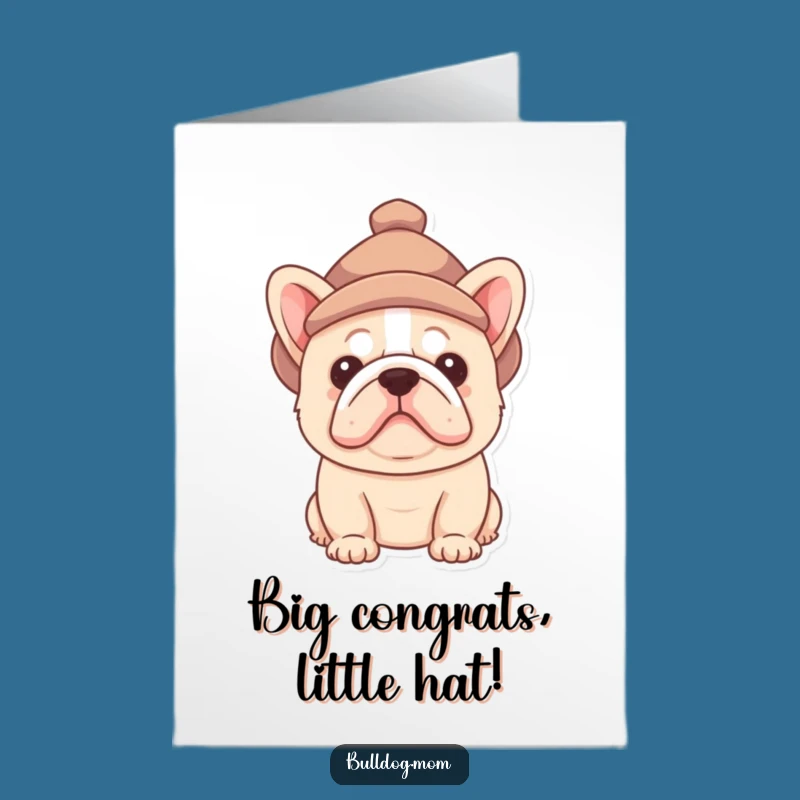 Free Printable Congrats Card: Funny Bulldog Pup Hat Trick - Witty Downloadable Gift