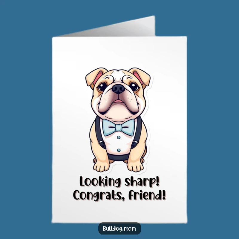 Free Printable Bulldog Congrats Card: Dapper Dog Achieves Success!