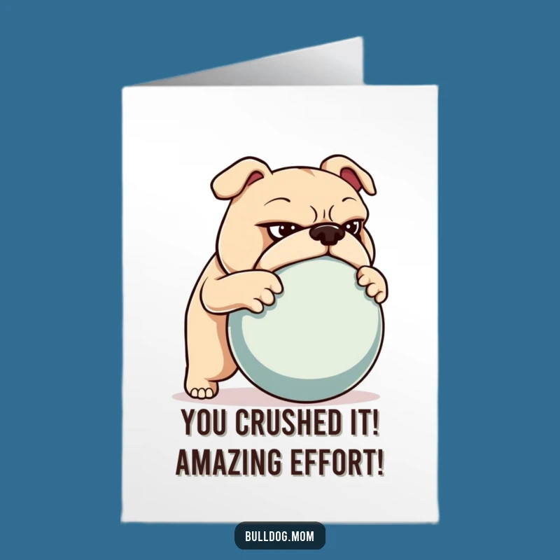 Free Printable Bulldog Congrats Card: Determined Pup Achieves Big Goals!