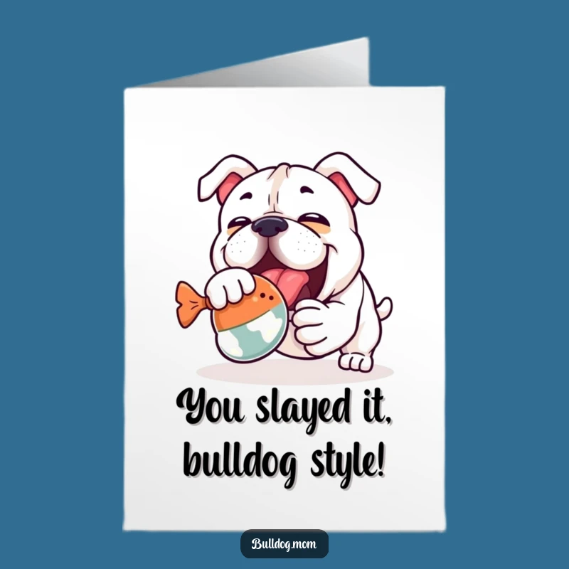 Free Printable Congrats Card: Enthusiastic Kawaii Bulldog Toy Wrestle for a Funny Downloadable Gift