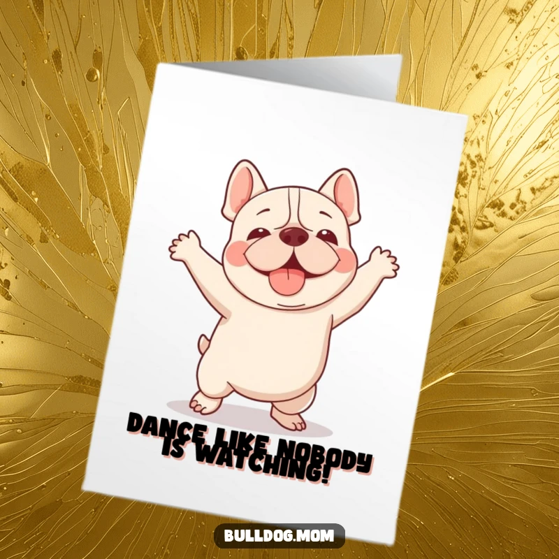 Funny Free Printable Congrats Card with a kawaii bulldog doing an adorable, clumsy happy dance to celebrate.