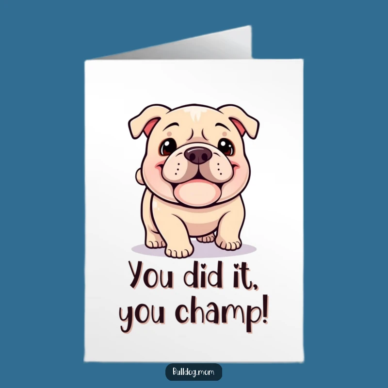 Free Printable Congrats Card: Happy Bulldog Grin - Humorous Instant Download