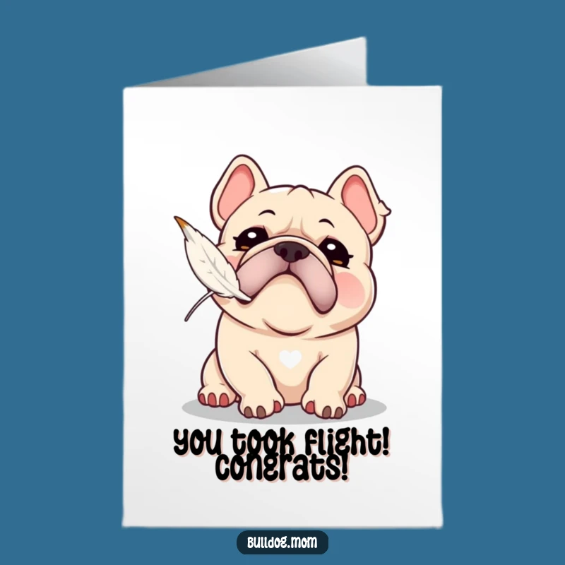 Free Printable Congrats Card: Playful Bulldog Feather Chase - Funny Downloadable Gift