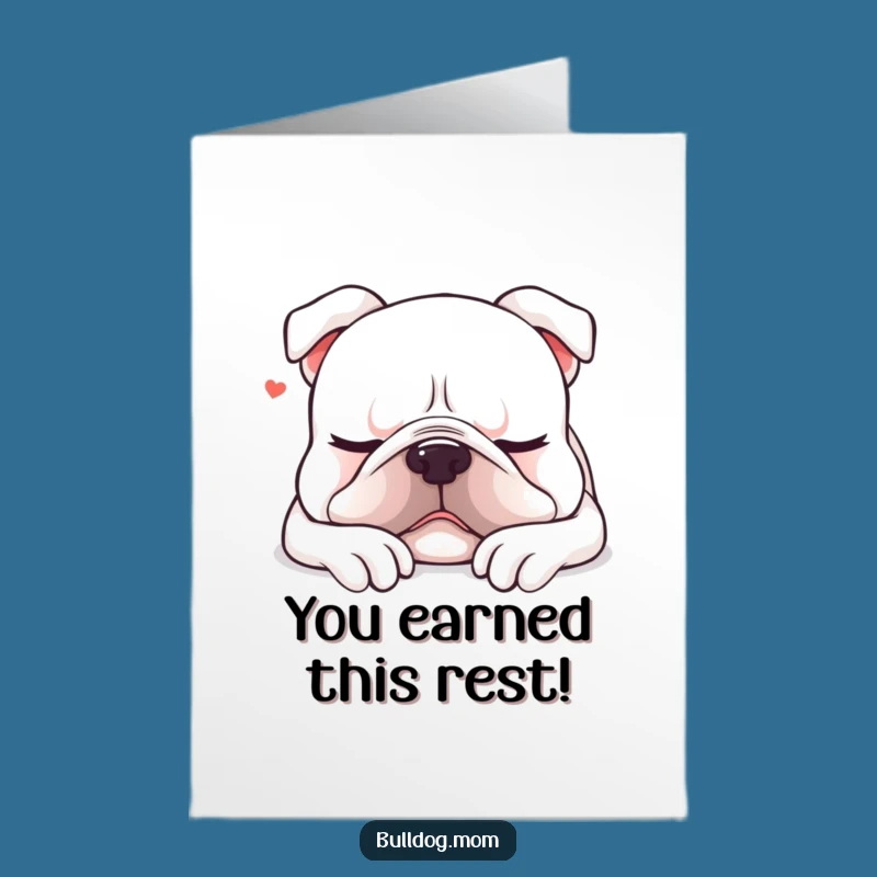 Free Printable Sleepy Bulldog Congrats Card: Relaxed Dog Downloadable for Well-Deserved Rest