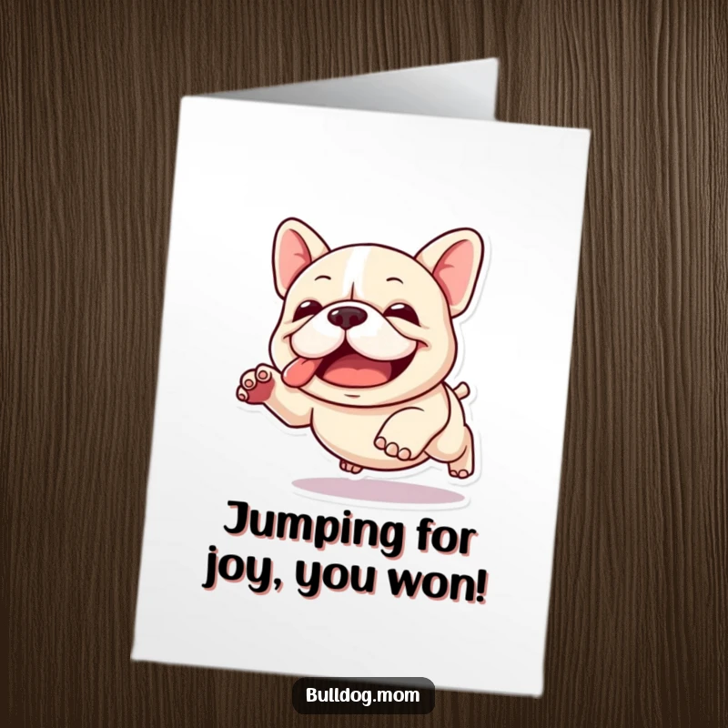 Funny Free Printable Congrats Card: Kawaii Bulldog in a comical, joyful leap, looking utterly delighted by the airtime.