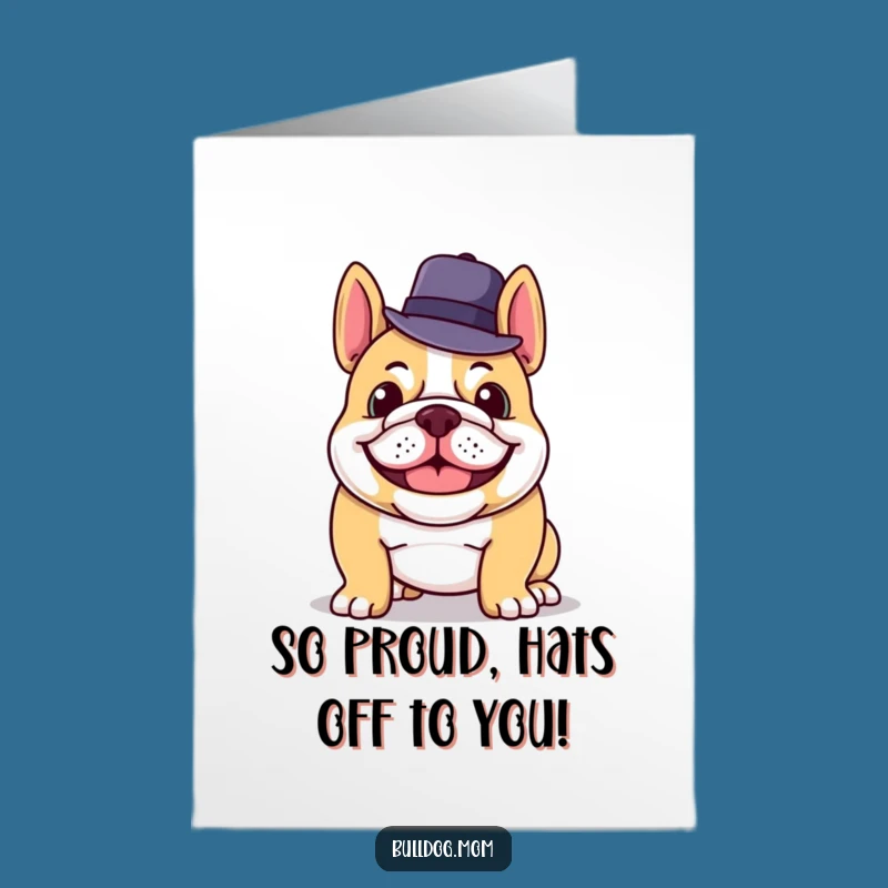 Free Printable Bulldog Congrats Card: Smashing Success with a Tipped Hat!