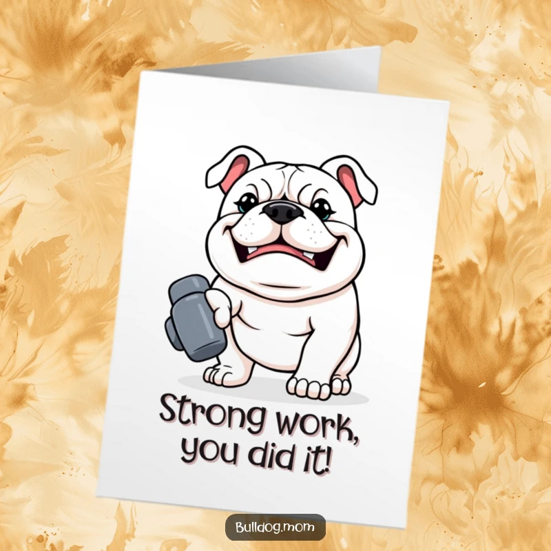 Funny Free Printable Congratulations Card: Kawaii Bulldog grinning, proudly carrying a tiny dumbbell, celebrating a win.