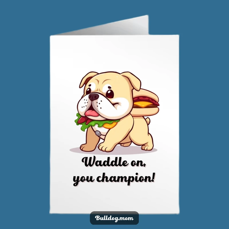 Joyful Free Printable Bulldog Congrats Card: Waddling Pup with Sandwich, Perfect Downloadable Celebration Gift