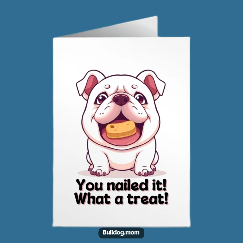 Free Printable Congrats Card: Bulldog Balancing Treat - Funny Downloadable Gift