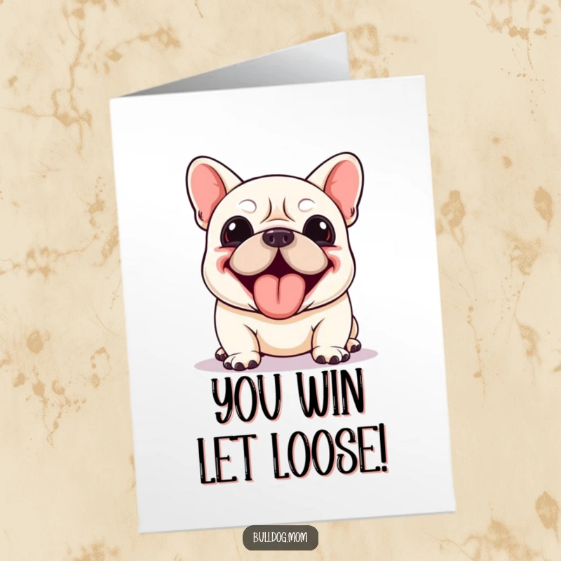 Funny Free Printable Congrats Card with a kawaii bulldog panting happily, tongue out in celebration of success.
