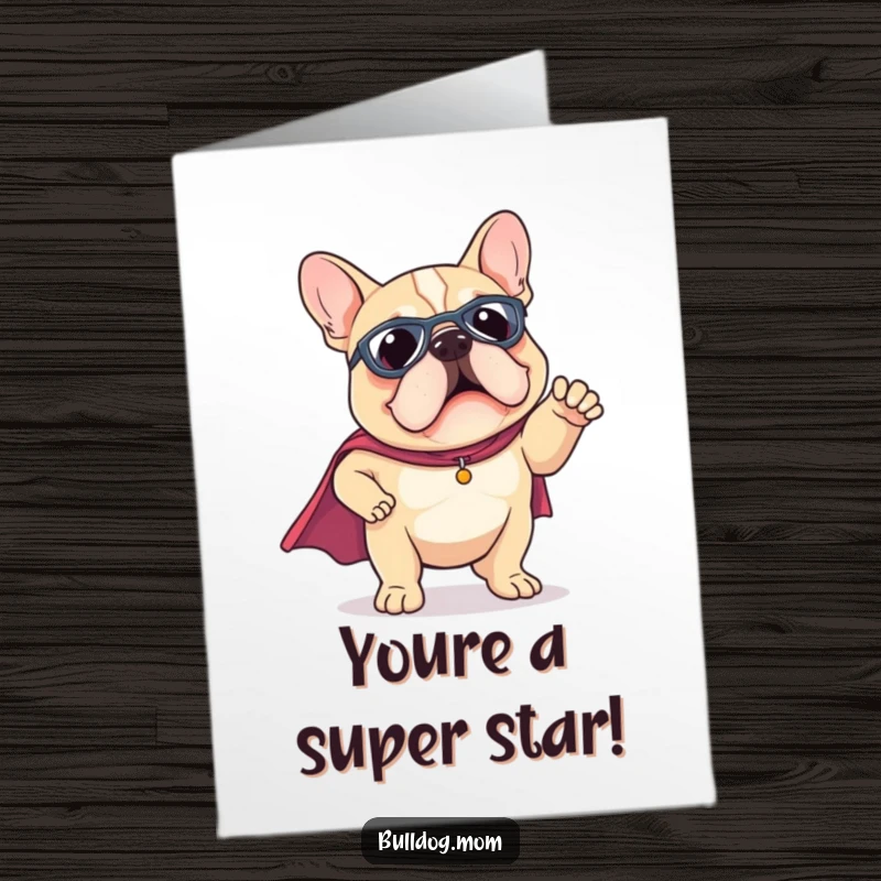 Funny Free Printable Congrats Card of a kawaii bulldog in a tiny superhero cape striking a funny pose, celebrating achievement.