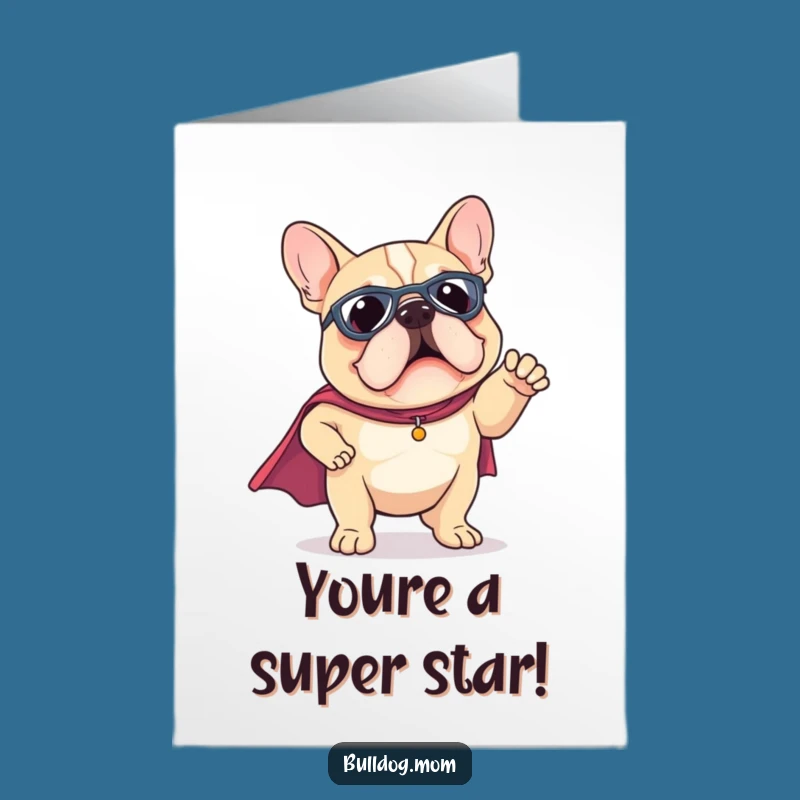 Free Printable Congrats Card: Superhero Bulldog - Funny Downloadable Gift