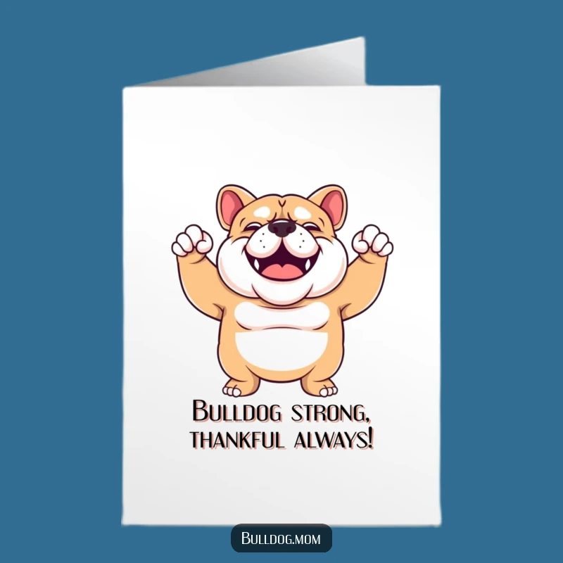 Flexing Bulldog Thank You Card Free Printable: Strong Dog Downloadable