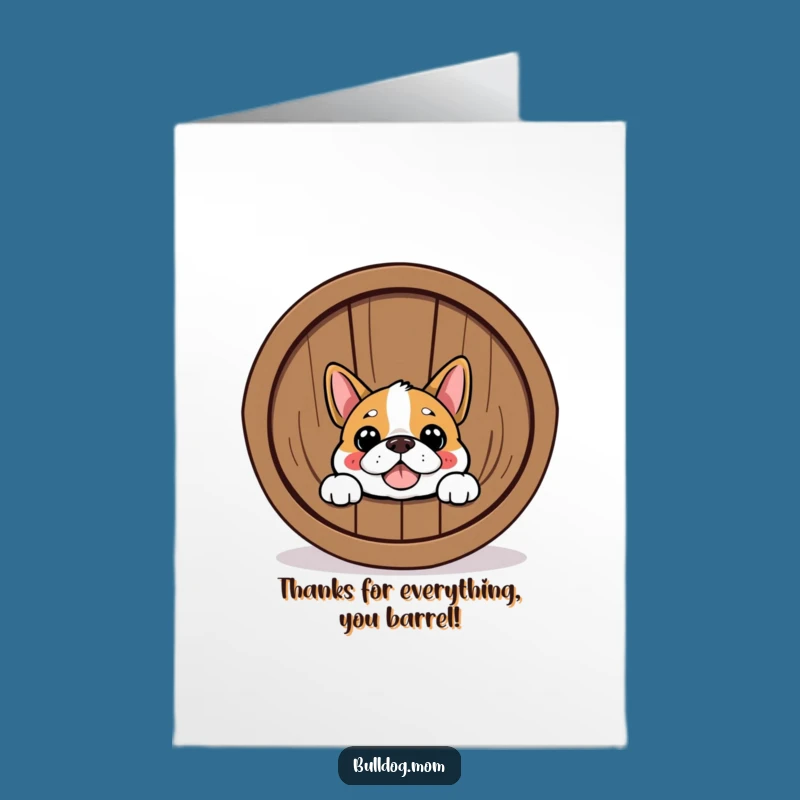 Free Printable Bulldog Thank You Card: Happy Pup Peeking from Barrel, Grateful Surprise!